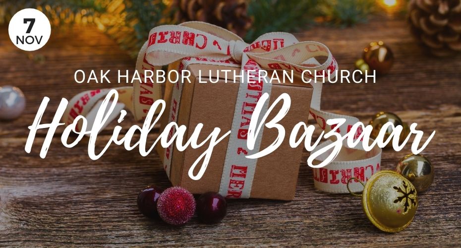 Holiday Bazaar, Oak Harbor, washington, event, Holidays, Gifts, Lutheran, Church