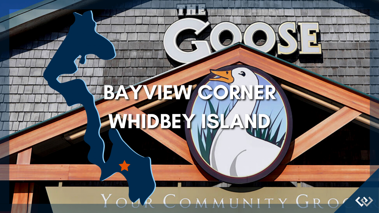 Your Guide To Bayview Corner On Whidbey Island Windermere Whidbey