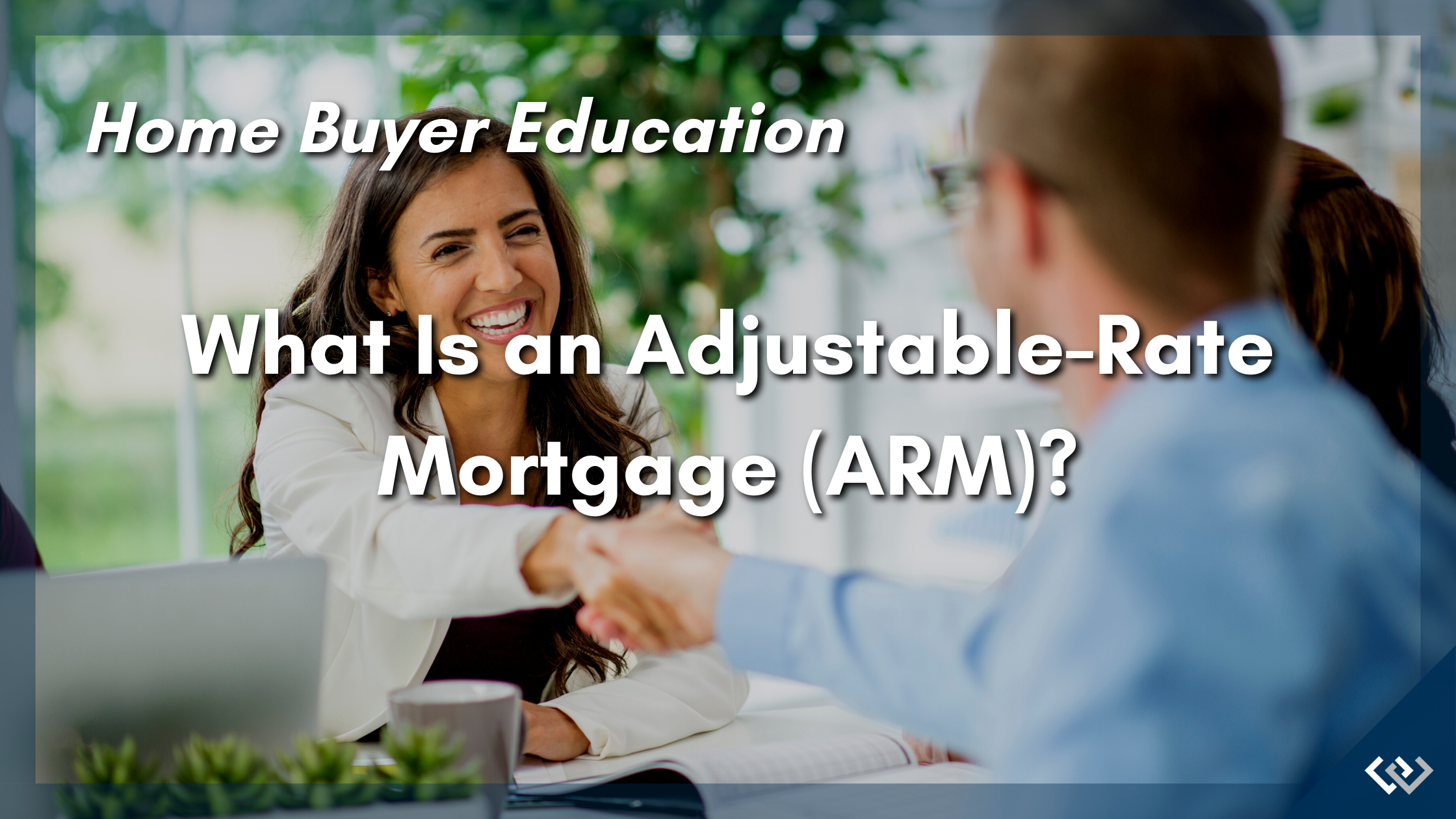 What Is an Adjustable-Rate Mortgage (ARM)