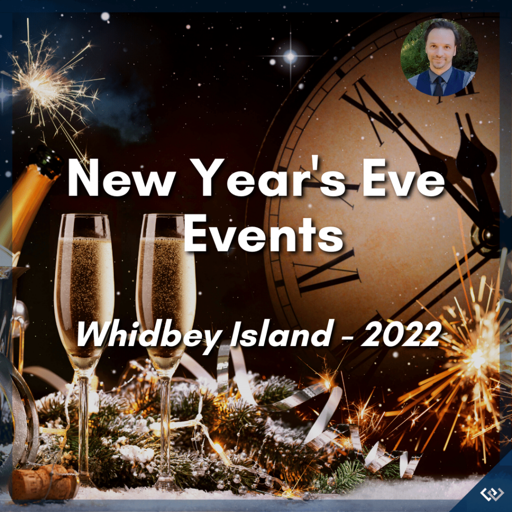 NYE Events Whidbey Island | Si Fisher