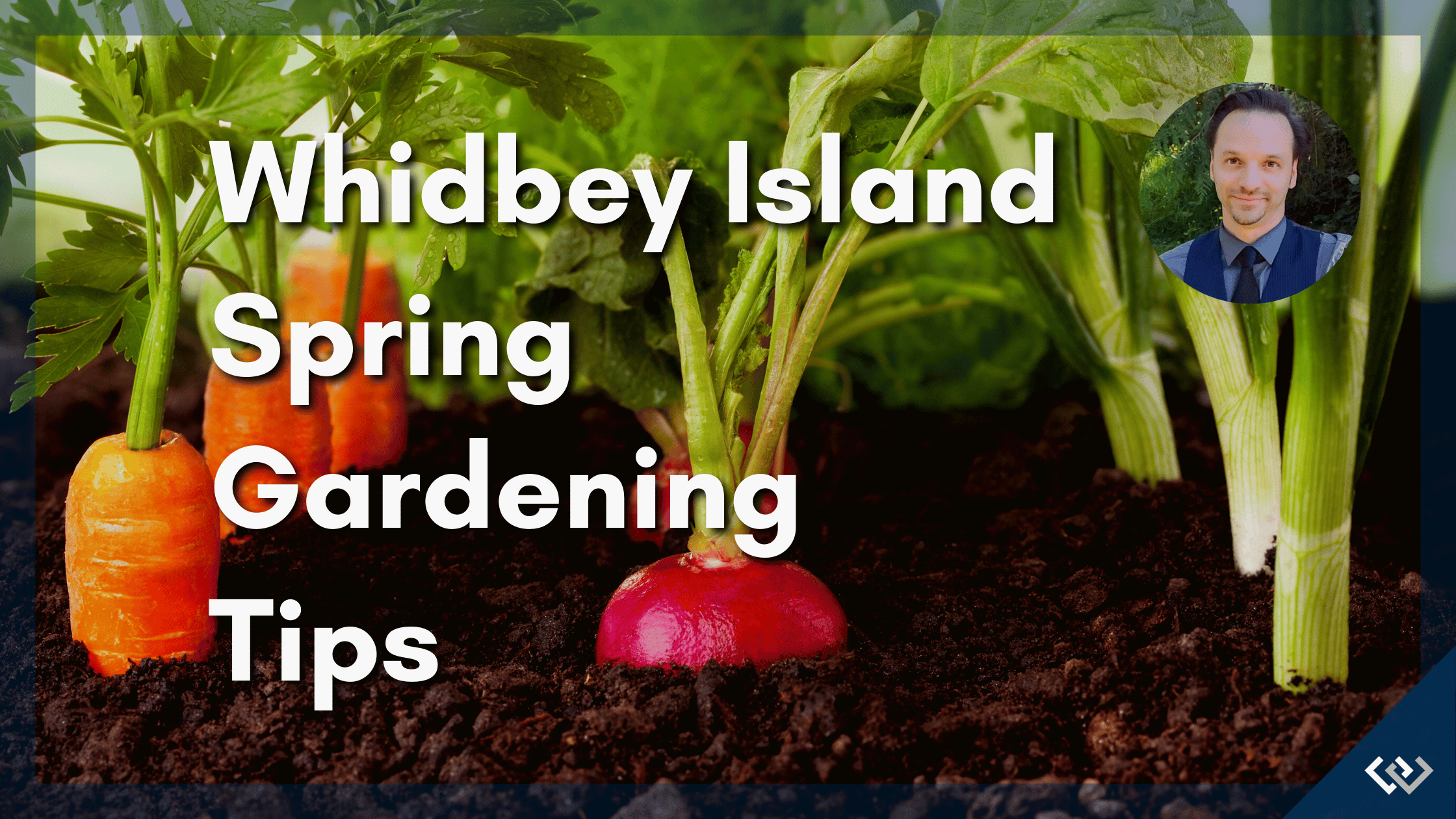 Whidbey Island Spring Gardening Tips