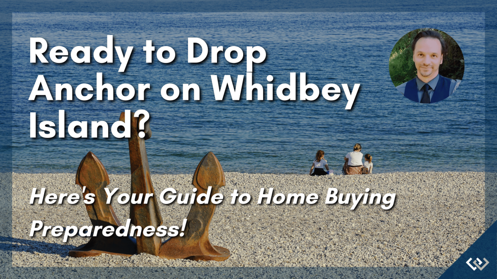 Home buyers guide for Whidbey Island | Si Fisher Whidbey Island Real Estate