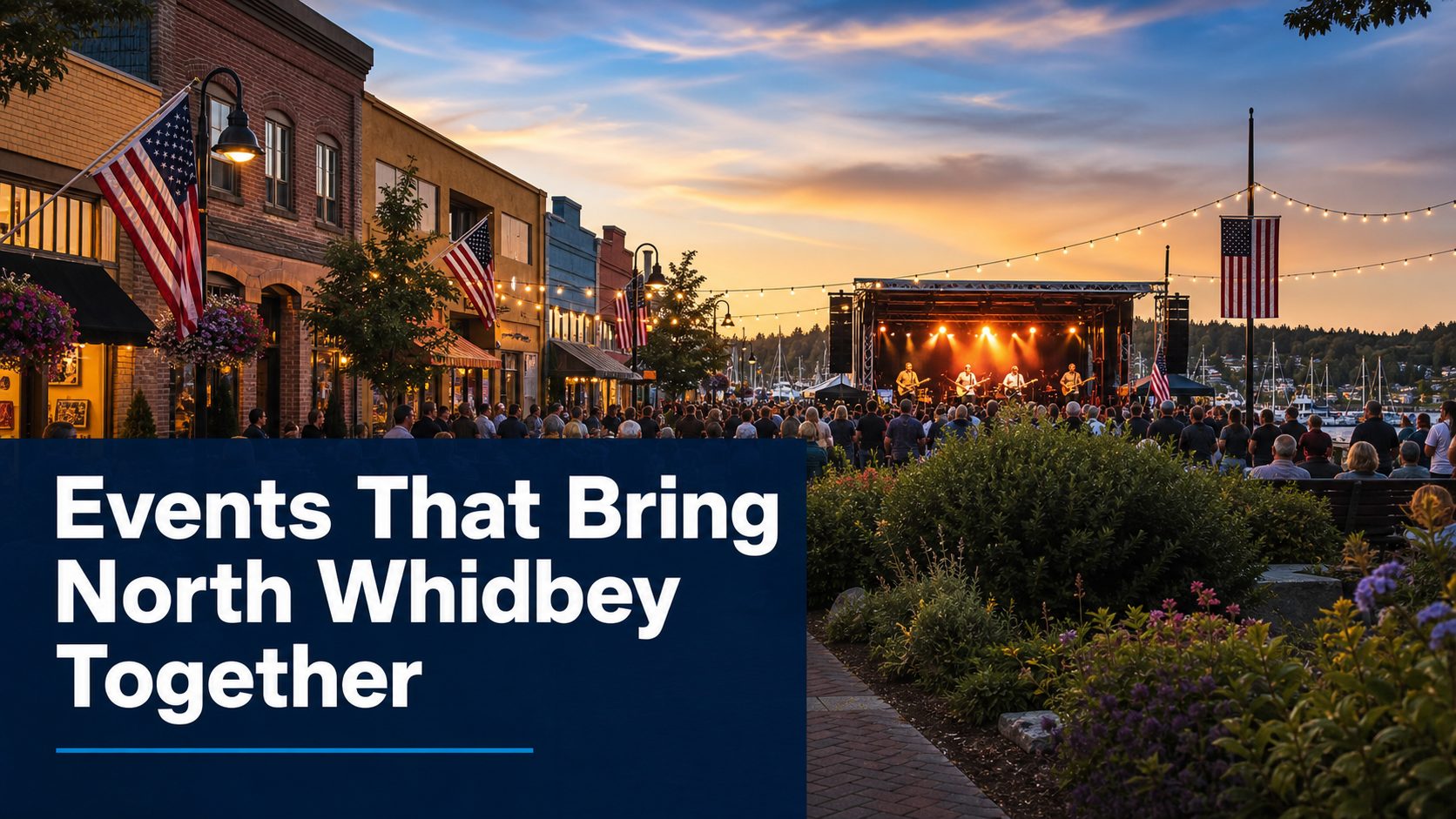 Oak Harbor annual events visual with downtown music festival and North Whidbey community gathering energy